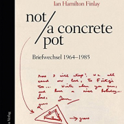 not/a concrete pot · Briefwechsel 1964–1985
