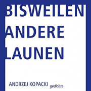 Bisweilen andere Launen