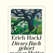 Emil Hackl, dieses Buch gehört meiner Mutter, Diogenes