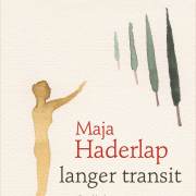 Maja Haderlap, langer transit