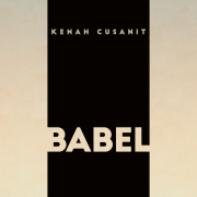 Babel, Kenah Cusanit, Hanser 2019