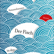 Der Fisch in der Streichholzschachtel