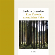 Eine Theorie unendlicher Nähe, Lavinia Greenlaw