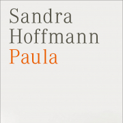 Paula, Sandra Hoffmann, Hanser 2017