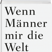 Wenn Männer mir die Welt erklären