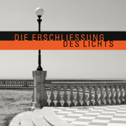 Die Erschließung des Lichts, Frederico Italiano, Michael Krüger, Hanser