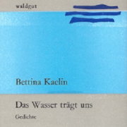 Bettina Kaelin, Das Wasser trägt uns, Waldgut