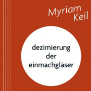 Myriam Keil, dezimierung der einmachgläser, Horlemann