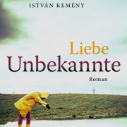 István Kemény, Liebe Unbekannte, Braumüller