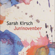 Juninovember, Sarah Kirsch, DVA