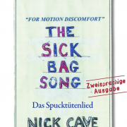 Das Spucktütenlied, The Sick Bag Song, Nick Cave