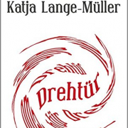 Katja Lange-Müller, Drehtür
