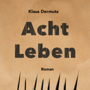 Acht Leben