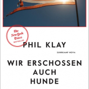 Wir erschossen auch Hunde, Phil Klay