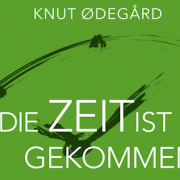 Die Zeit ist gekommen