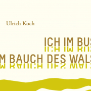 Ich im Bus im Bauch des Wals, Ulrich Koch