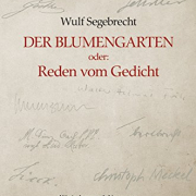 Der Blumengarten oder: Reden vom Gedicht.