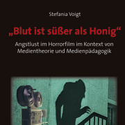  "Blut ist süßer als Honig". Angstlust im Horrorfilm im Kontext von Medientheorie und Medienpädagogik.
