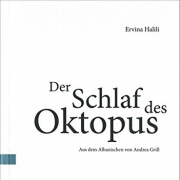 Der Schlaf des Oktopus, Ervina Halili