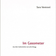 Im Gasometer, Sara Ventroni