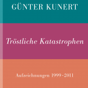 Günter Kunert, Tödliche Katastrophen, Hanser Verlag 
