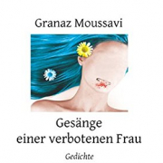 Gesänge einer verbotenen Frau