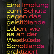 Ein Impfung zum Schutz gegen das geisttötende Leben, wie es an der Westküste Schottlands praktiziert wird