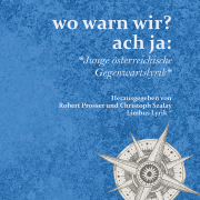 wo warn wir? ach ja: / Junge österreichische Gegenwartslyrik