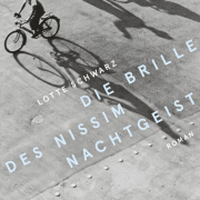 Die Brille des Nissim Nachtgeist, Lotte Schwarz, Limmat Verlag