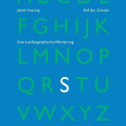 Auf der Grenze.  Eine autobiographische Wanderung. Münchner Reden zur Poesie