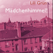 Mädchenhimmel! Lili Grün