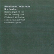 Hilde Domin / Nelly Sachs: Briefwechsel