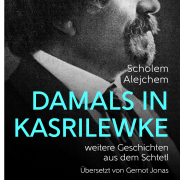 Damals in Kasrilewke · Weitere Geschichten aus dem Schtetl
