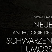 Neue Anthologie des Schwarzen Humors
