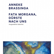 Fata Morgana, dürste nach uns!