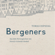 Bergeners, Tomas Espedal, Matthes & Seitz 2018