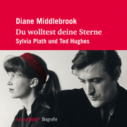 du wolltest deine Sterne, Diane Middlebrook, Edition Nautilus