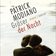 Gräser der Nacht, Patrick Modiano