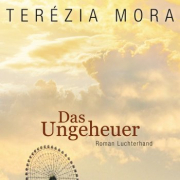 Mora, Das Ungeheuer, Luchterhand