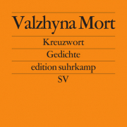 Valzhyna Mort, Keuzwort, edition suhrkamp