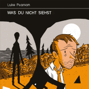 Was du nicht siehst, Luke Pearson