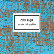 Aus der Luft gegriffen, Peter Engel, Verlag im Proberaum