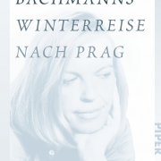 Ingeborg Bachmanns Winterreise nach Prag