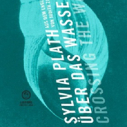 Silvia Plath, Crossing the water, luxbooks