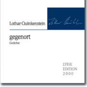 Lothar Quinkenstein, gegenort, Lyrikedition 2000
