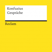 Konfuzius: Gespräche