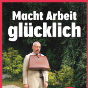 Macht Arbeit glücklich?