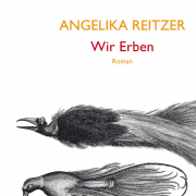 Angelika Reitzer, Wir Erben, Jung und Jung