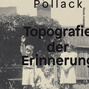 Martin Pollack, Topografie der Erinnerung