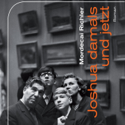 Richler, Joshua damals und jetzt
